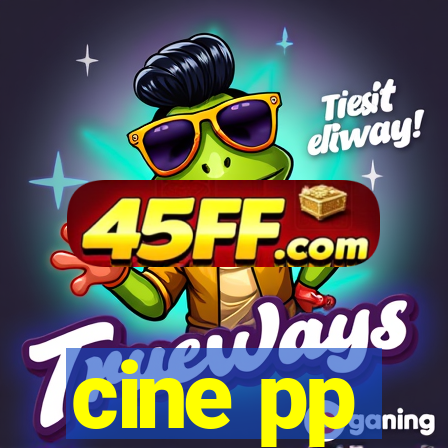 cine pp